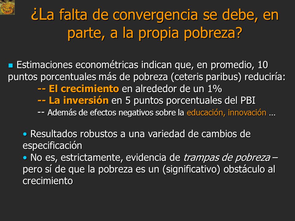 ¿La falta de convergencia se debe, en parte, a la propia pobreza