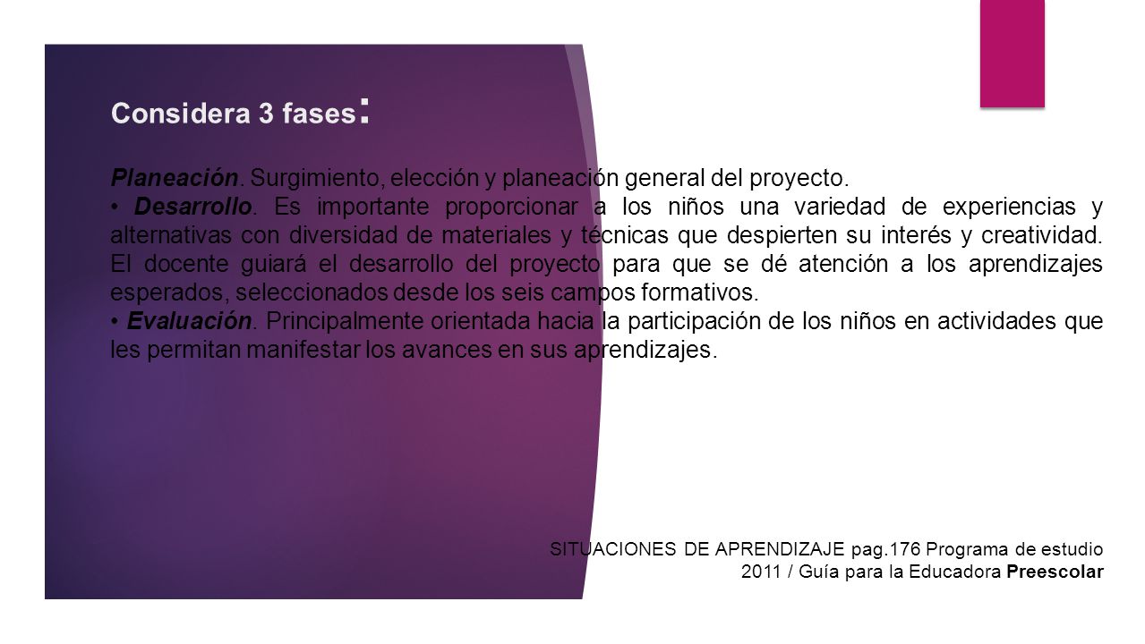Considera 3 fases: Planeación. Surgimiento, elección y planeación general del proyecto.