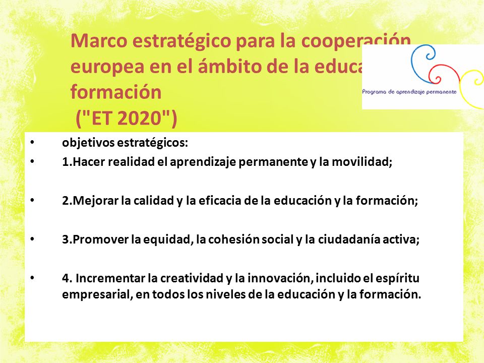 Marco estratégico para la cooperación europea en el ámbito de la educación y la formación ( ET 2020 )