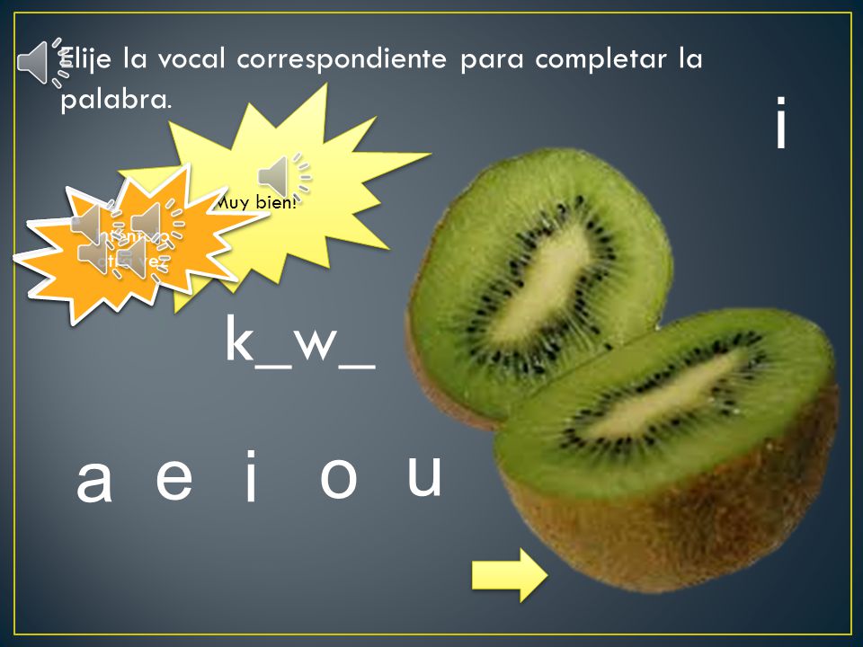 Elije la vocal correspondiente para completar la palabra.