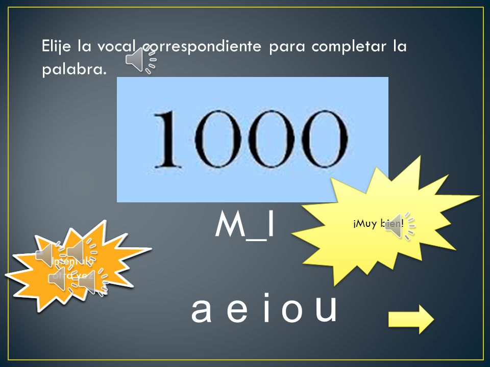 Elije la vocal correspondiente para completar la palabra.