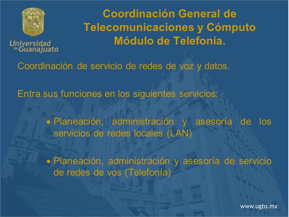 Coordinación General de Telecomunicaciones y Cómputo Módulo de Telefonía.