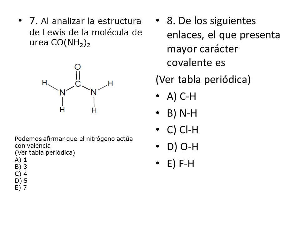 7. Al analizar la estructura de Lewis de la molécula de urea CO(NH2)2