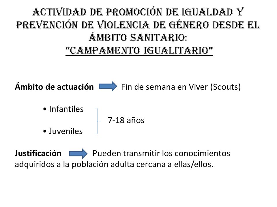 ACTIVIDAD DE PROMOCIÓN DE IGUALDAD Y PREVENCIÓN DE VIOLENCIA DE GÉNERO DESDE EL ÁMBITO SANITARIO: CAMPAMENTO IGUALITARIO