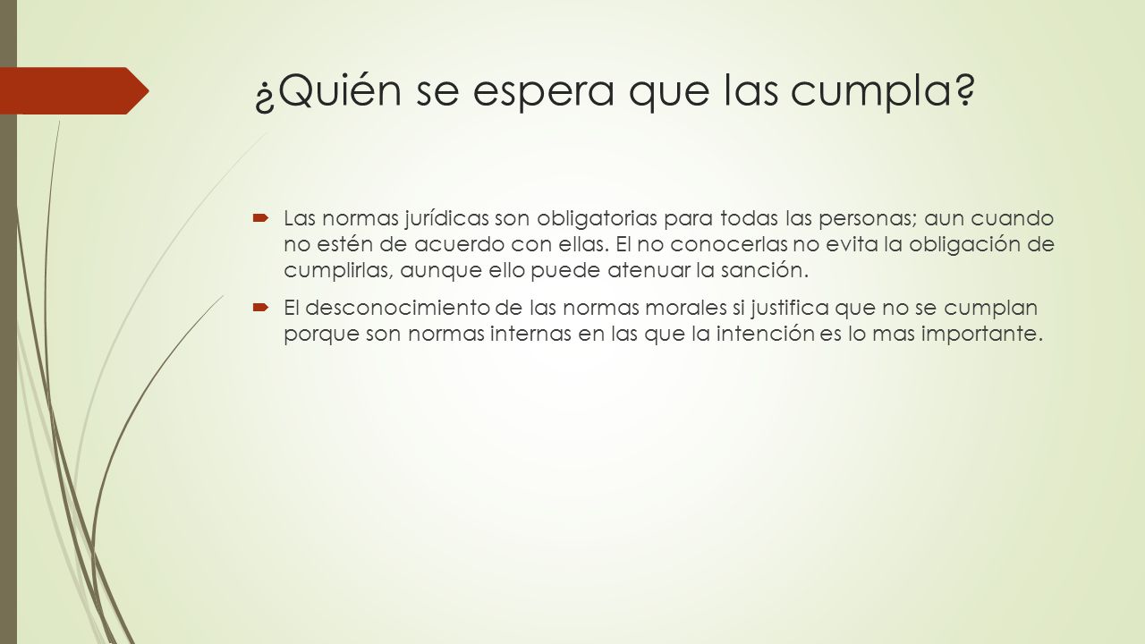 ¿Quién se espera que las cumpla