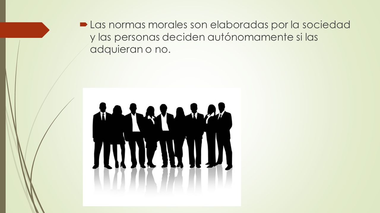 Las normas morales son elaboradas por la sociedad y las personas deciden autónomamente si las adquieran o no.