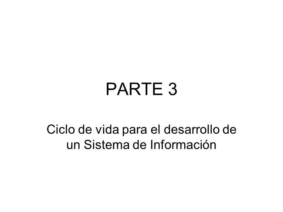 Ciclo de vida para el desarrollo de un Sistema de Información