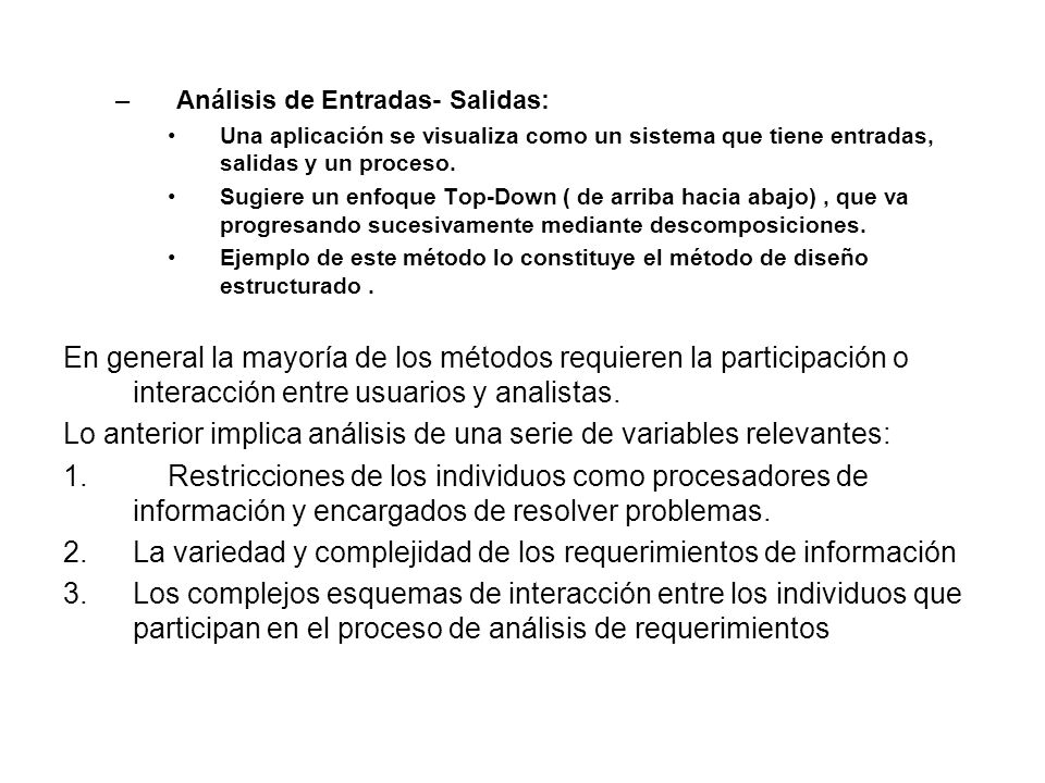 Lo anterior implica análisis de una serie de variables relevantes: