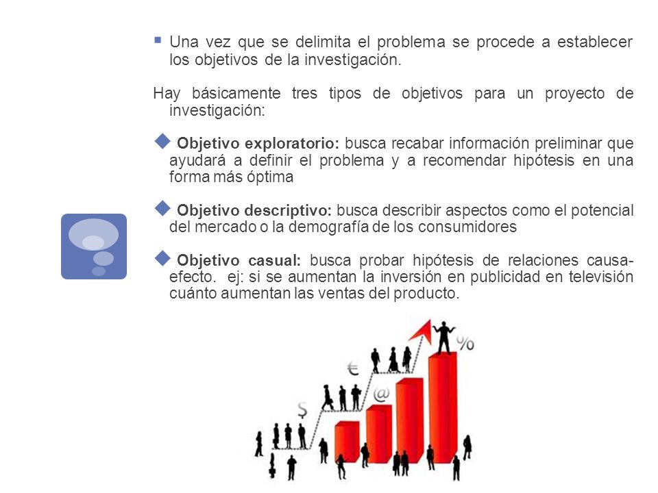Una vez que se delimita el problema se procede a establecer los objetivos de la investigación.