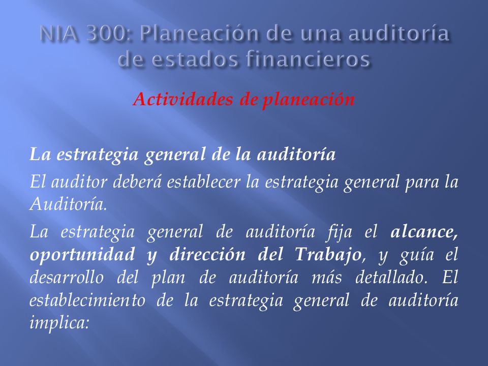 NIA 300: Planeación de una auditoría de estados financieros