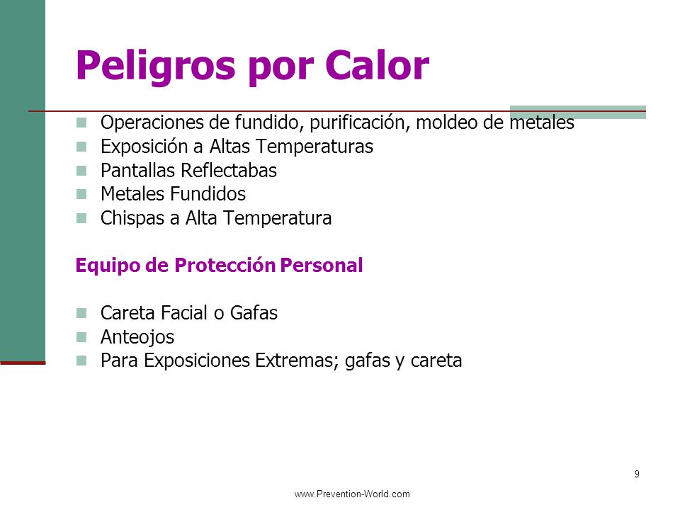 Peligros por Calor Operaciones de fundido, purificación, moldeo de metales. Exposición a Altas Temperaturas.