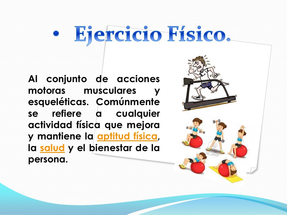 Ejercicio Físico.