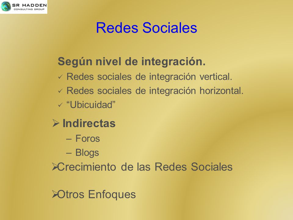 Redes Sociales Según nivel de integración. Indirectas