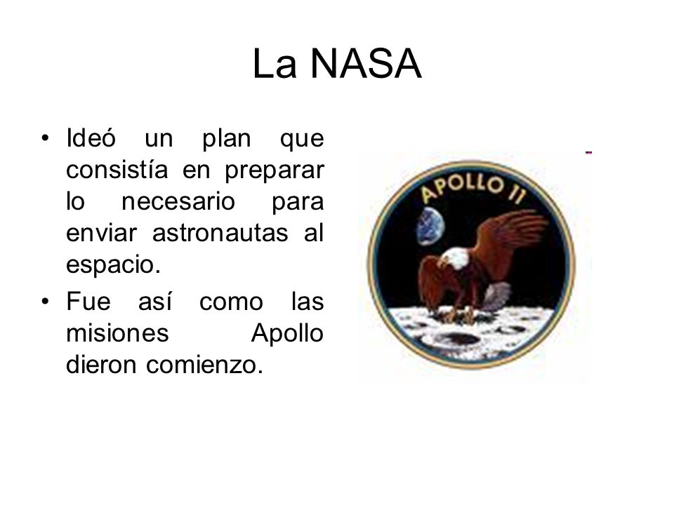 La NASA Ideó un plan que consistía en preparar lo necesario para enviar astronautas al espacio.