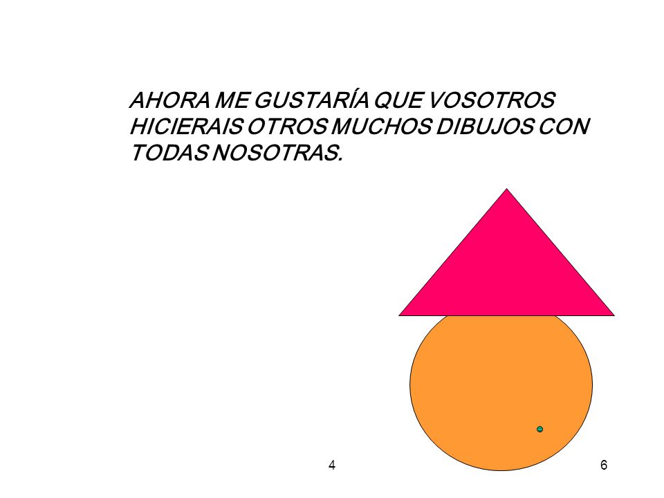 AHORA ME GUSTARÍA QUE VOSOTROS HICIERAIS OTROS MUCHOS DIBUJOS CON TODAS NOSOTRAS.