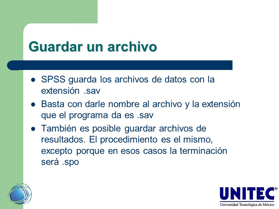 Guardar un archivo SPSS guarda los archivos de datos con la extensión .sav.