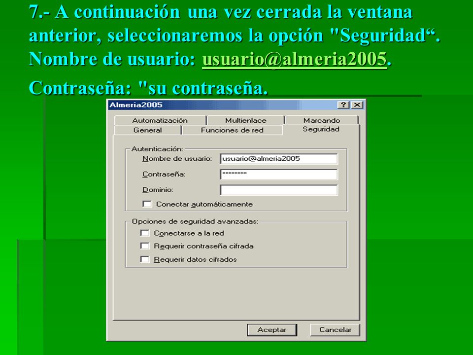 7.- A continuación una vez cerrada la ventana anterior, seleccionaremos la opción Seguridad .