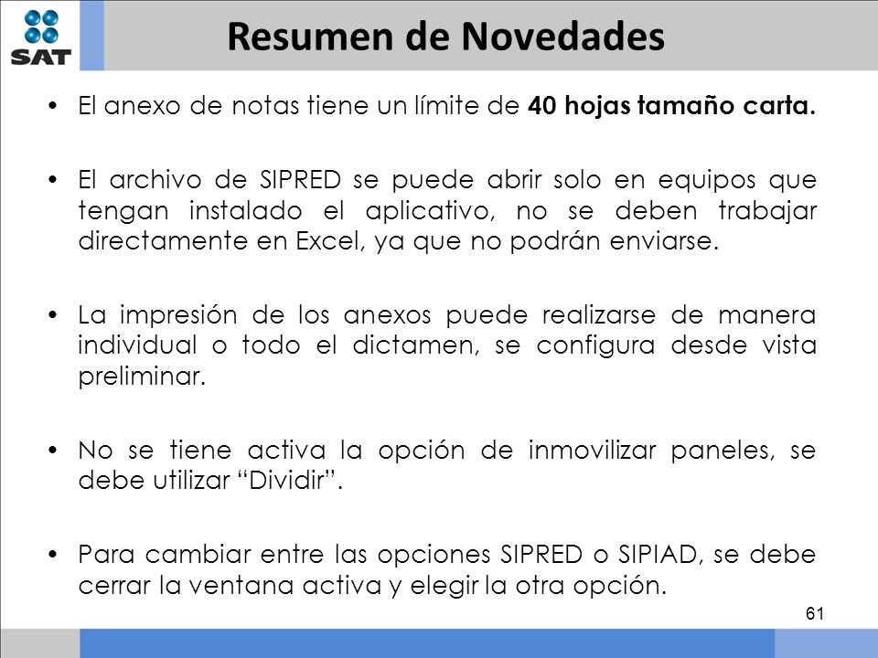 Resumen de Novedades El anexo de notas tiene un límite de 40 hojas tamaño carta.