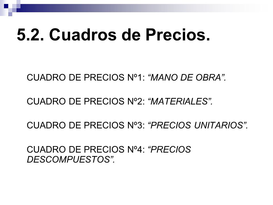 5.2. Cuadros de Precios. CUADRO DE PRECIOS Nº1: MANO DE OBRA .