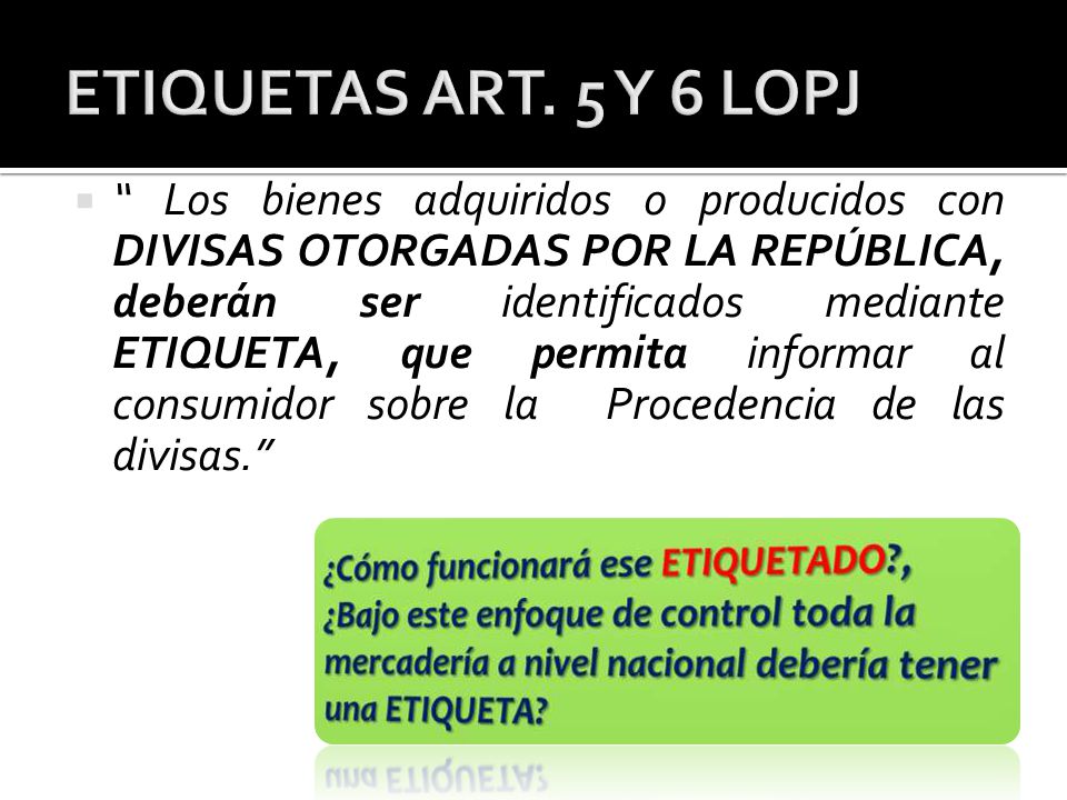 ETIQUETAS ART. 5 Y 6 LOPJ