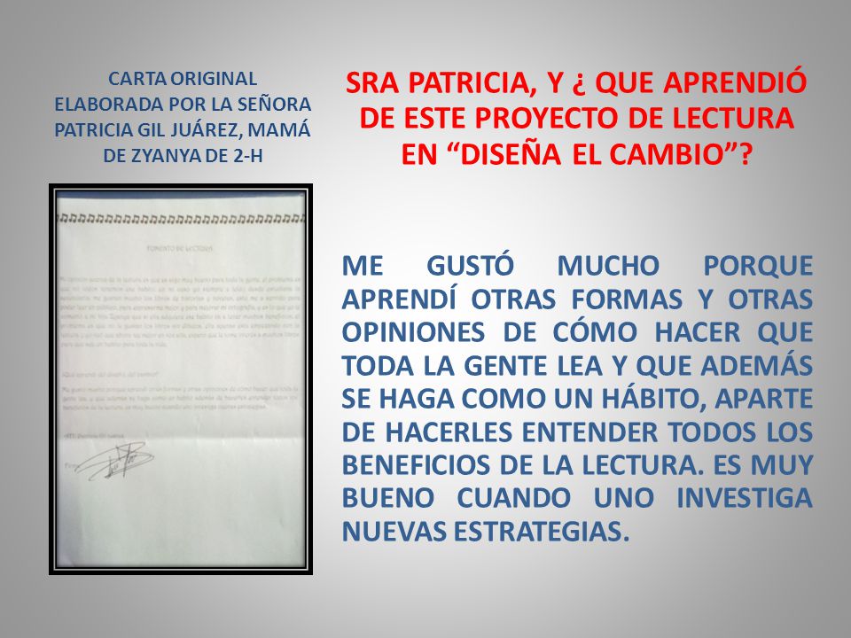 SRA PATRICIA, Y ¿ QUE APRENDIÓ DE ESTE PROYECTO DE LECTURA EN DISEÑA EL CAMBIO