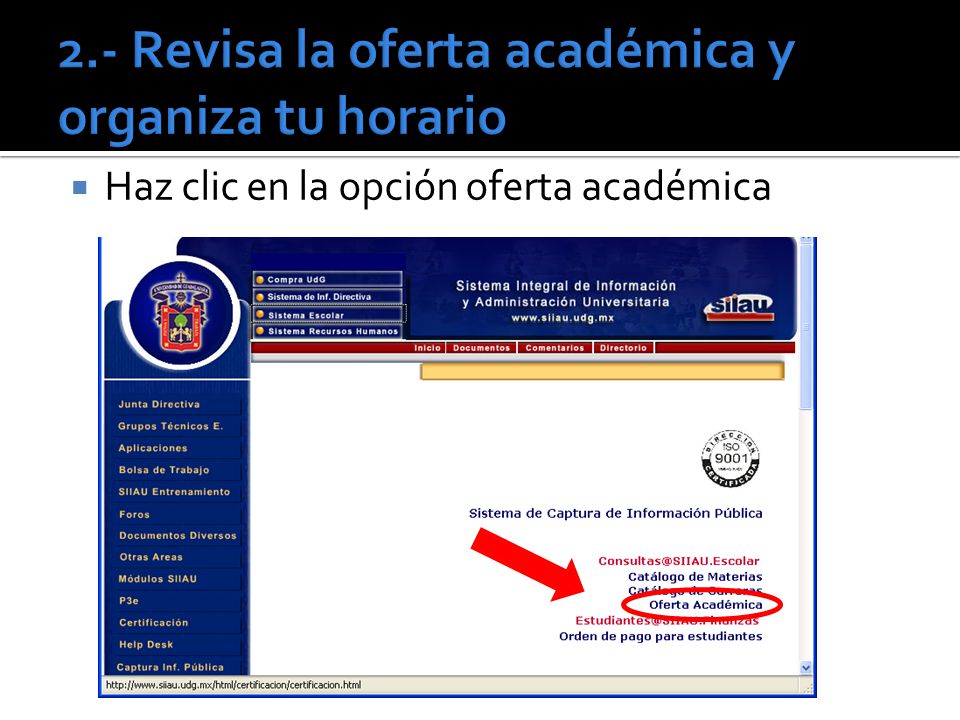 2.- Revisa la oferta académica y organiza tu horario