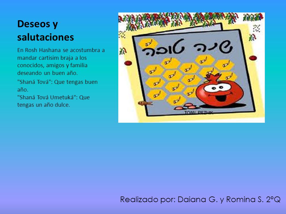 Deseos y salutaciones Realizado por: Daiana G. y Romina S. 2°Q