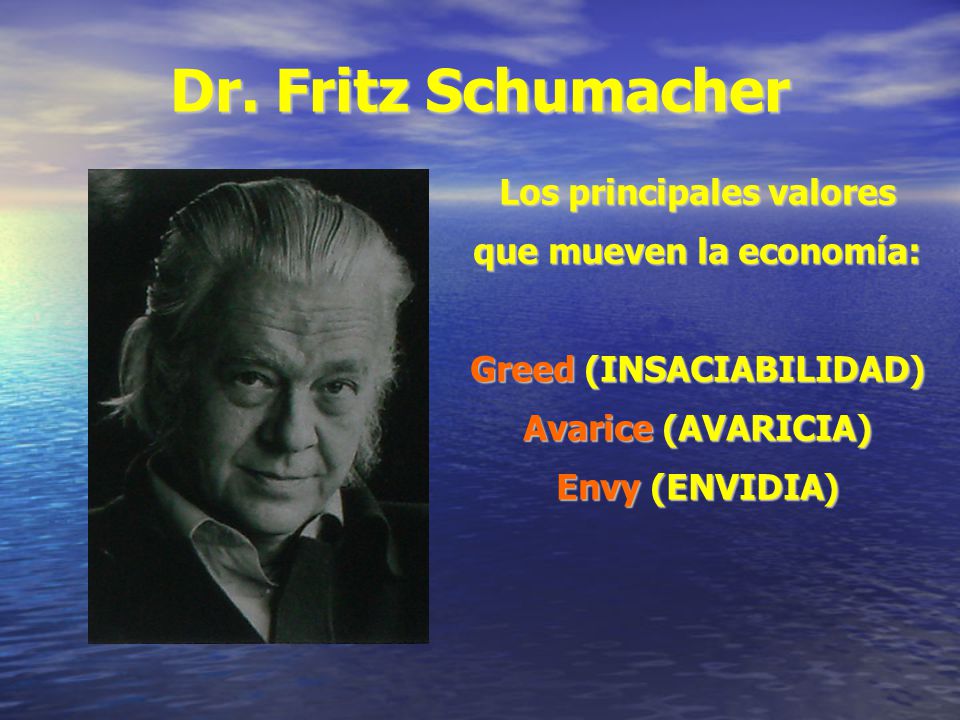 Los principales valores que mueven la economía: Greed (INSACIABILIDAD)