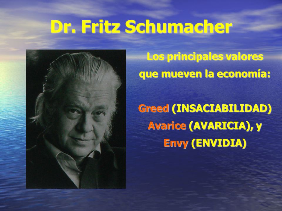 Los principales valores que mueven la economía: Greed (INSACIABILIDAD)