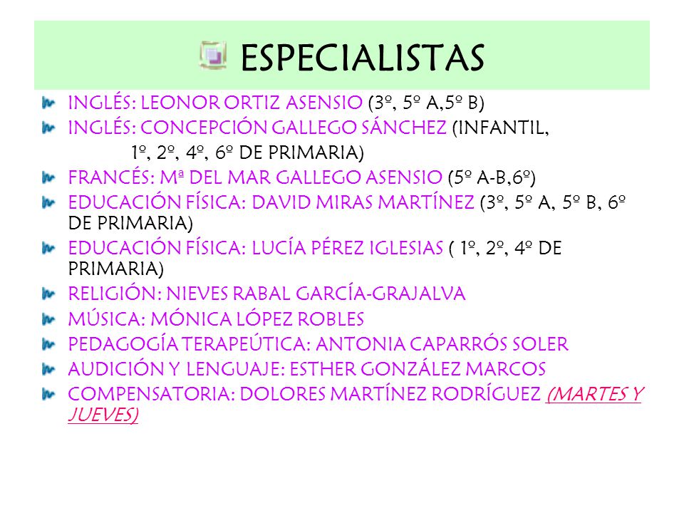 ESPECIALISTAS INGLÉS: LEONOR ORTIZ ASENSIO (3º, 5º A,5º B)