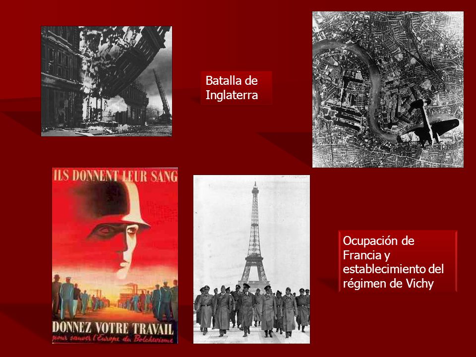 Batalla de Inglaterra Ocupación de Francia y establecimiento del régimen de Vichy