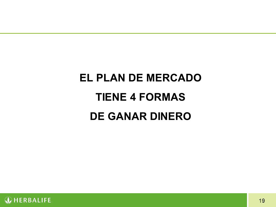 EL PLAN DE MERCADO TIENE 4 FORMAS DE GANAR DINERO