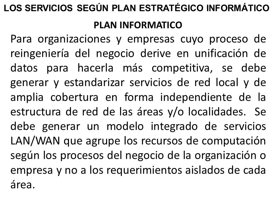 LOS SERVICIOS SEGÚN PLAN ESTRATÉGICO INFORMÁTICO
