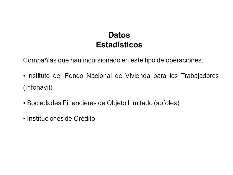 Datos Estadísticos Compañías que han incursionado en este tipo de operaciones: