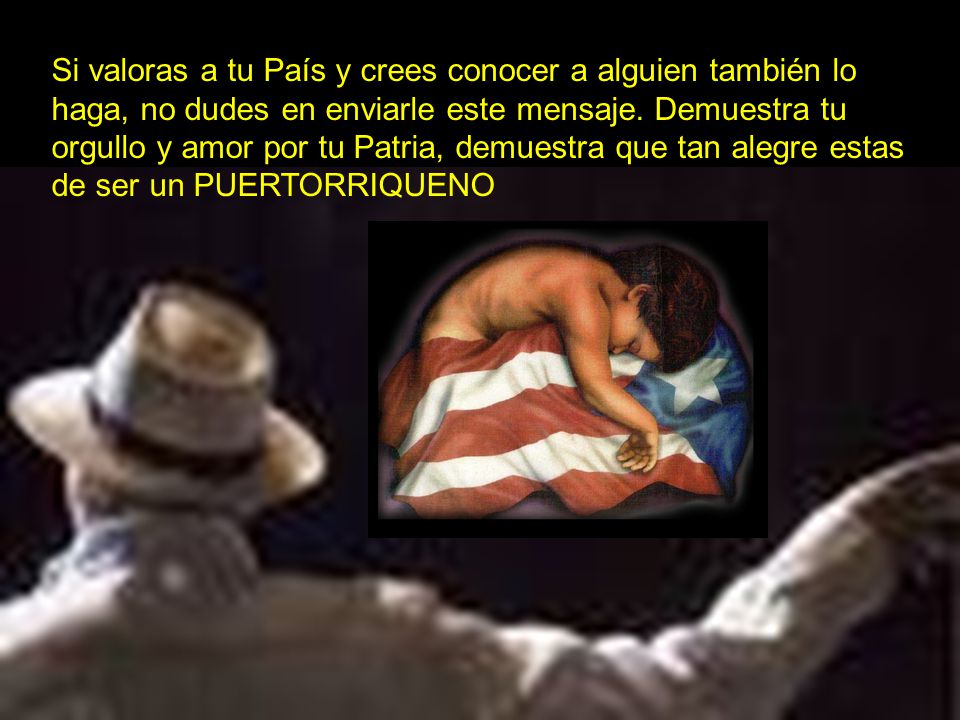 Si valoras a tu País y crees conocer a alguien también lo haga, no dudes en enviarle este mensaje.