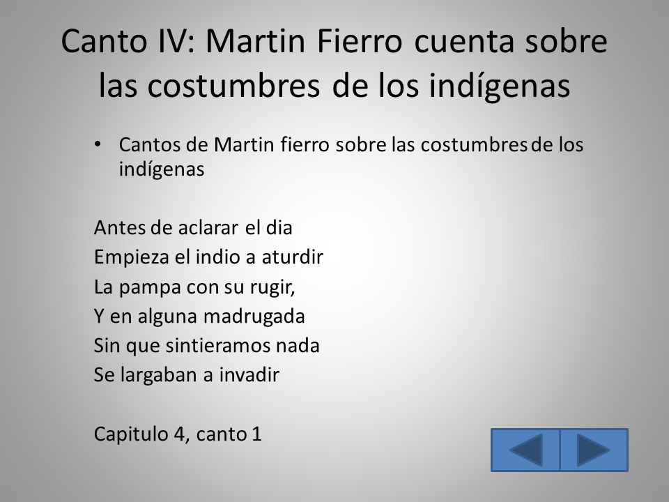 Canto IV: Martin Fierro cuenta sobre las costumbres de los indígenas