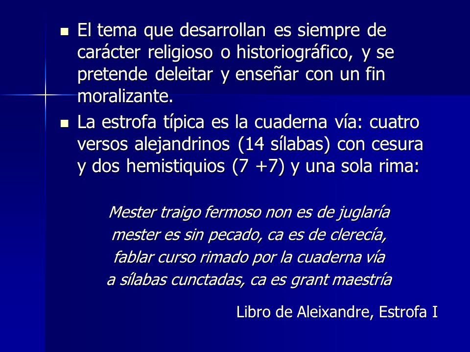 El tema que desarrollan es siempre de carácter religioso o historiográfico, y se pretende deleitar y enseñar con un fin moralizante.