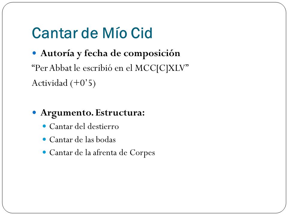 Cantar de Mío Cid Autoría y fecha de composición