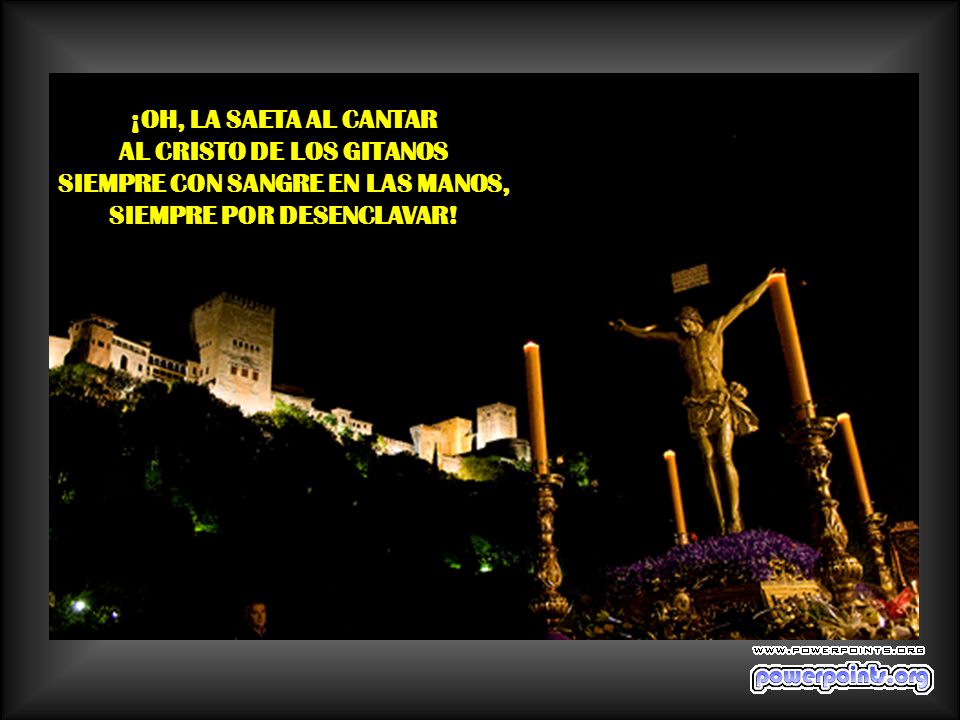 AL CRISTO DE LOS GITANOS SIEMPRE CON SANGRE EN LAS MANOS,