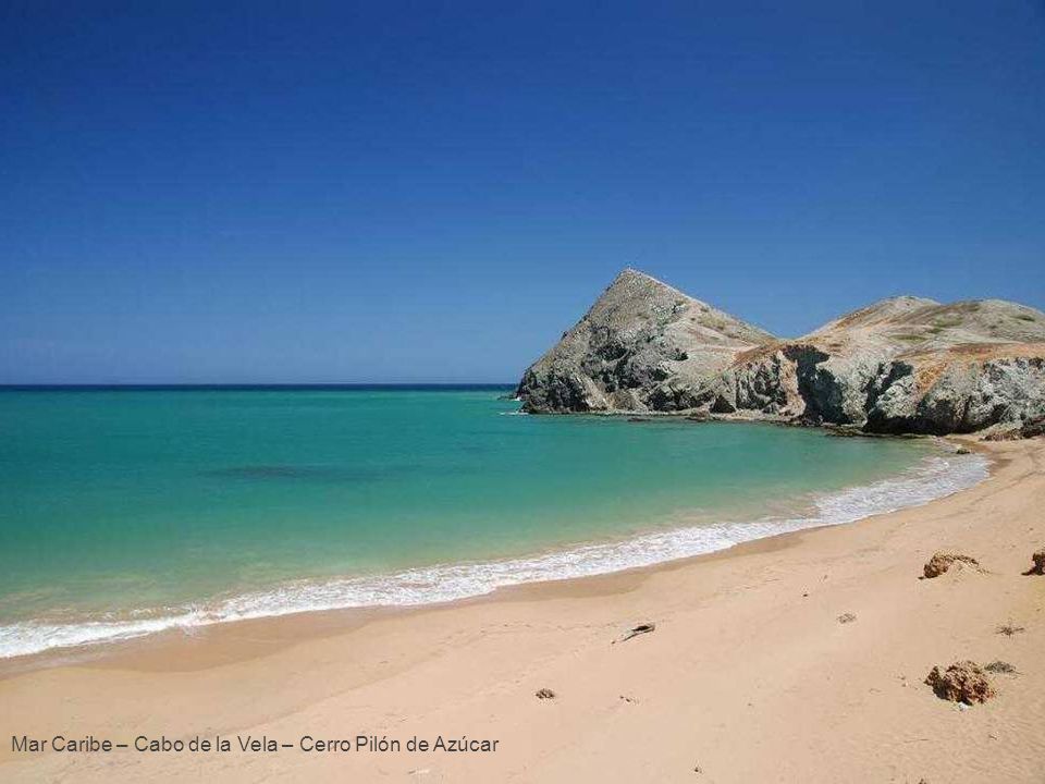 Mar Caribe – Cabo de la Vela – Cerro Pilón de Azúcar