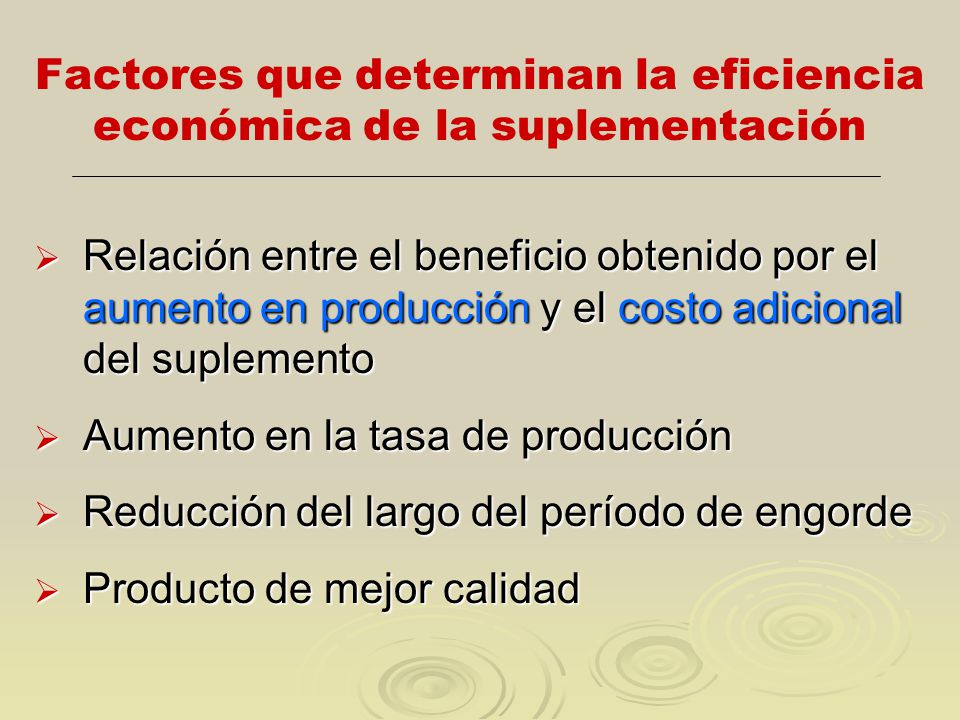 Factores que determinan la eficiencia económica de la suplementación