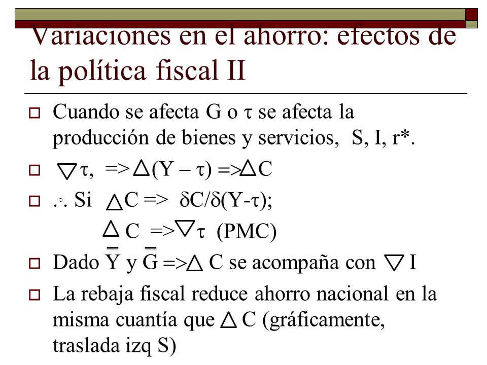 Variaciones en el ahorro: efectos de la política fiscal II