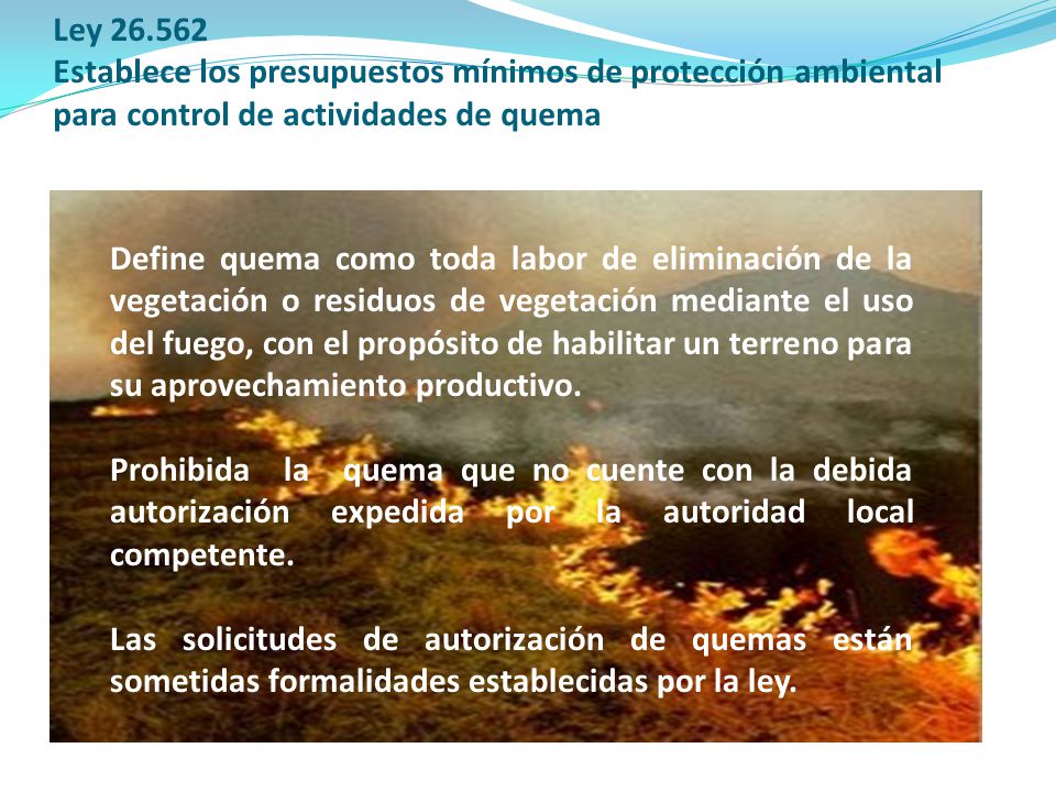 Ley Establece los presupuestos mínimos de protección ambiental para control de actividades de quema