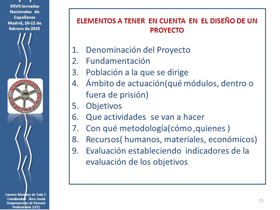 Denominación del Proyecto Fundamentación Población a la que se dirige