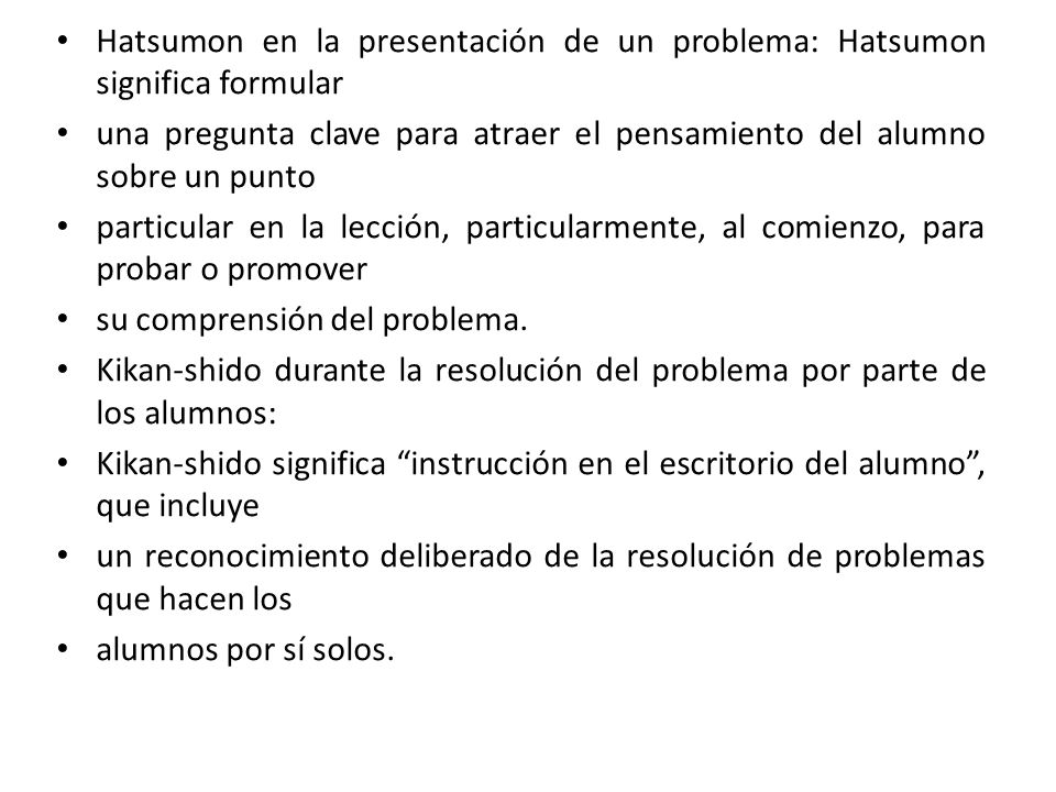 Hatsumon en la presentación de un problema: Hatsumon significa formular