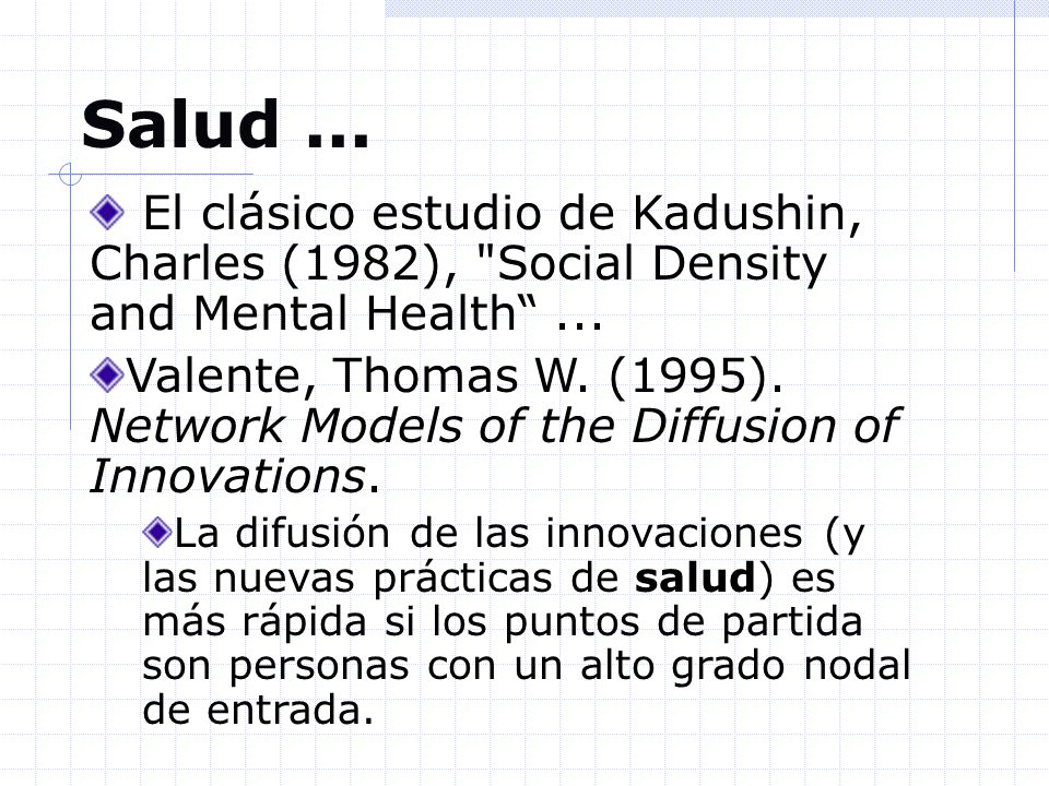 Salud ... El clásico estudio de Kadushin, Charles (1982), Social Density and Mental Health ...