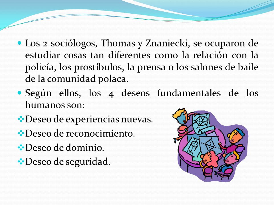 Los 2 sociólogos, Thomas y Znaniecki, se ocuparon de estudiar cosas tan diferentes como la relación con la policía, los prostíbulos, la prensa o los salones de baile de la comunidad polaca.
