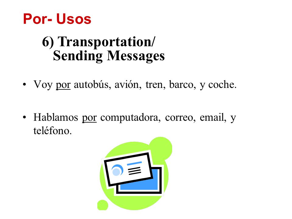 6) Transportation/ Sending Messages