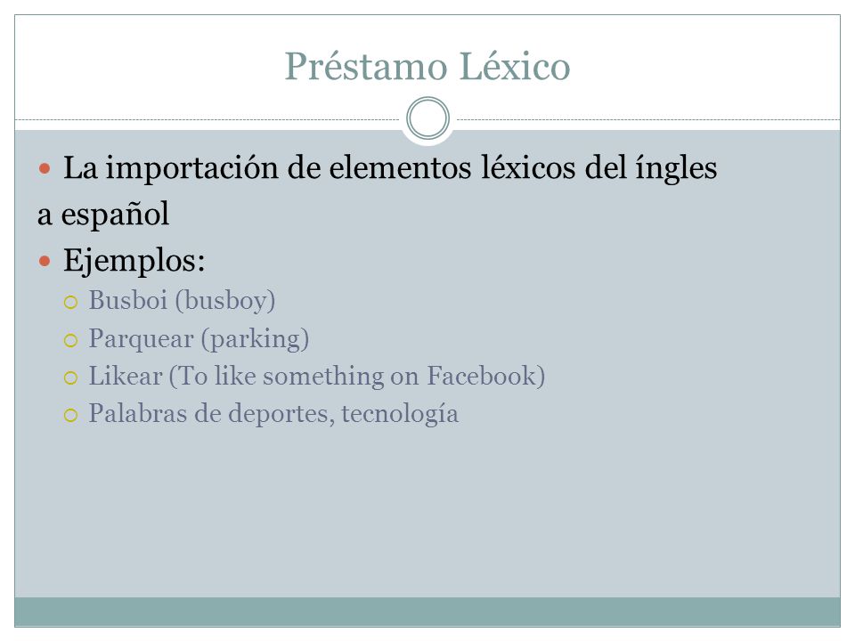 Préstamo Léxico La importación de elementos léxicos del íngles