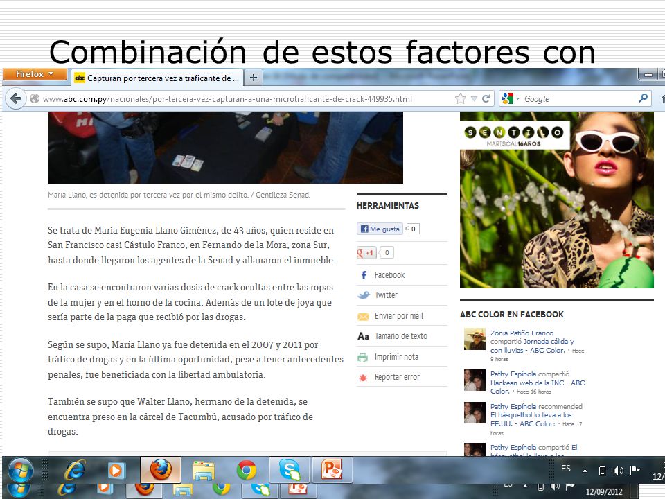 Combinación de estos factores con la educación y la instrucción.
